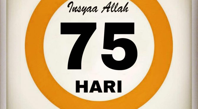 75 Hari Menjelang Ramadhan 1443 Insyaa Allah