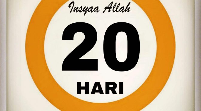 20 Hari Menjelang Ramadhan 1443 Insyaa Allah